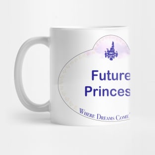 WDW Name Tag- Future Princess Mug